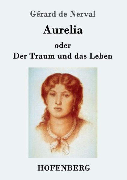 Cover for Nerval · Aurelia oder Der Traum und das L (Book) (2017)