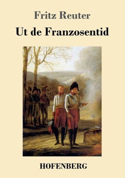 Cover for Reuter · Ut de Franzosentid (Bog) (2017)
