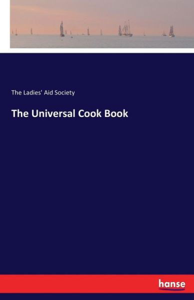 Cover for Society · The Universal Cook Book (Book) (2017)