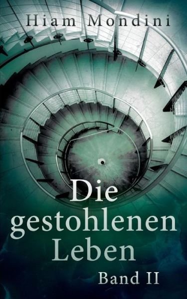 Cover for Hiam Mondini · Die gestohlenen Leben - Band II (Taschenbuch) (2019)
