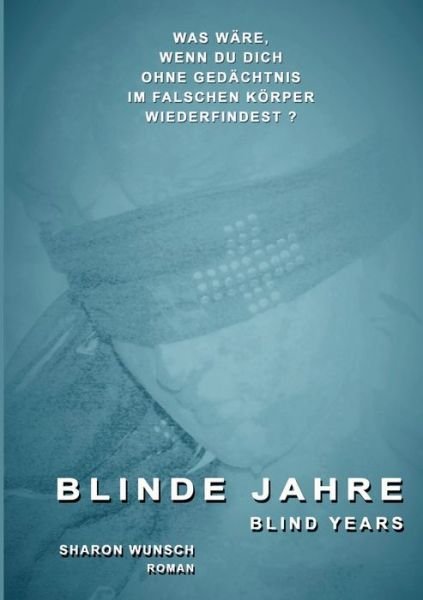 Cover for Wunsch · Blinde Jahre (Book) (2019)