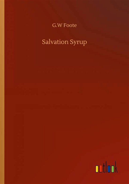 Cover for G W Foote · Salvation Syrup (Taschenbuch) (2020)