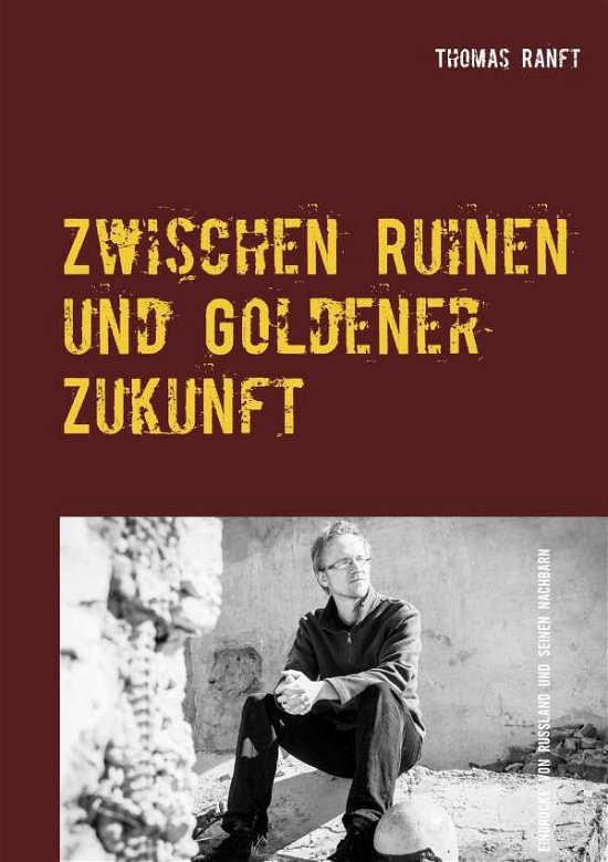 Cover for Ranft · Zwischen Ruinen und Goldener Zuku (N/A)