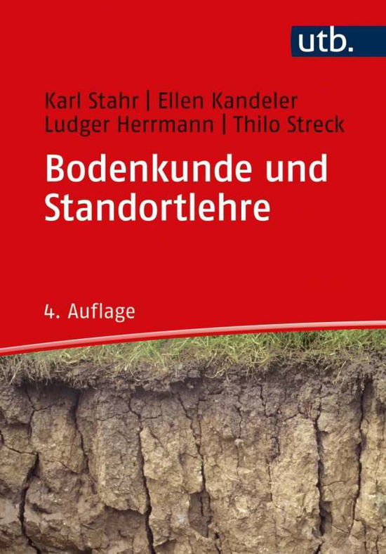 UTB.2967 Bodenkunde und Standortlehre - Stahr - Kirjat -  - 9783825253455 - 