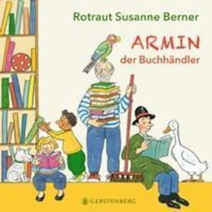 Cover for Rotraut Susanne Berner · Armin, der Buchhändler (Kartonbuch) (2021)