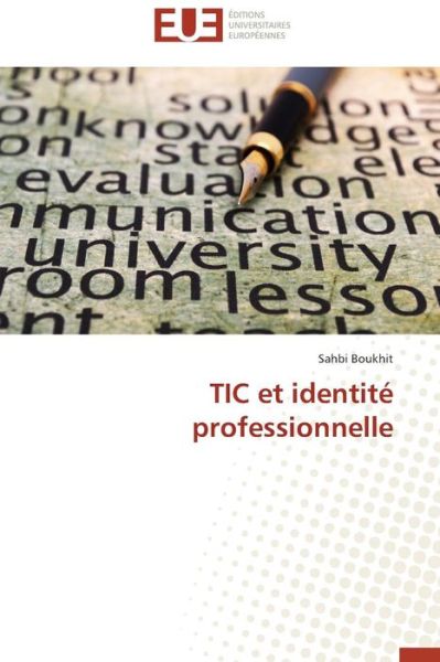 Cover for Sahbi Boukhit · Tic et Identité Professionnelle (Paperback Book) [French edition] (2018)