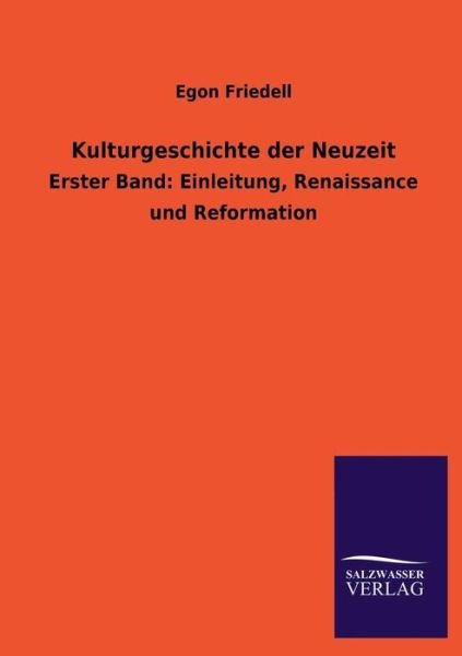 Cover for Egon Friedell · Kulturgeschichte Der Neuzeit (Paperback Book) [German edition] (2013)