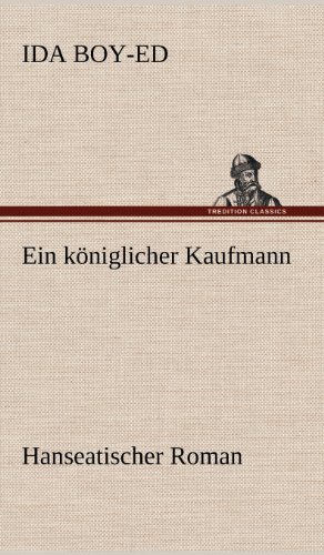 Cover for Ida Boy-ed · Ein Koniglicher Kaufmann (Hardcover bog) [German edition] (2012)