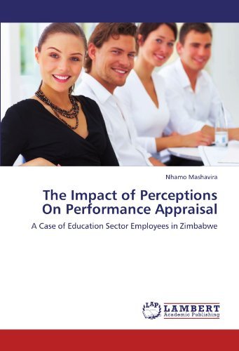 Cover for Nhamo Mashavira · The Impact of Perceptions on Performance Appraisal: a Case of Education Sector Employees in Zimbabwe (Pocketbok) (2011)