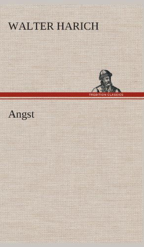 Cover for Walter Harich · Angst (Hardcover Book) [German edition] (2013)