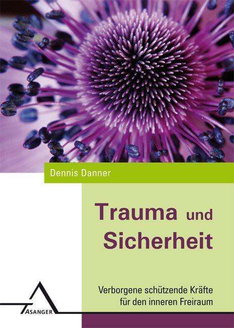 Cover for Danner · Trauma und Sicherheit (Book)