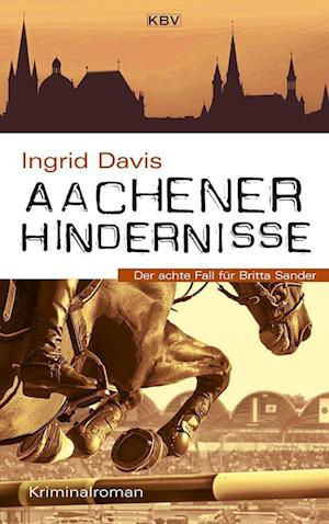 Aachener Hindernisse - Ingrid Davis - Książki - KBV - 9783954416455 - 15 lutego 2023