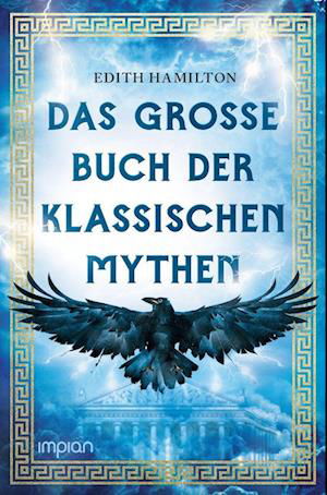 Cover for Edith Hamilton · Das große Buch der klassischen Mythen (Bok) (2022)