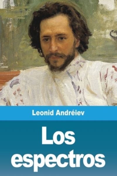 Cover for Leonid Andréiev · Los espectros (Paperback Book) (2021)