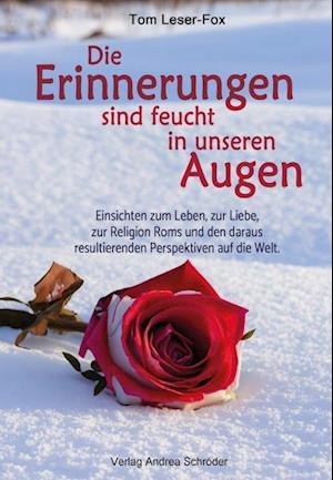 Cover for Tom Leser-Fox · Die Erinnerungen sind feucht in unseren Augen (Book) (2024)