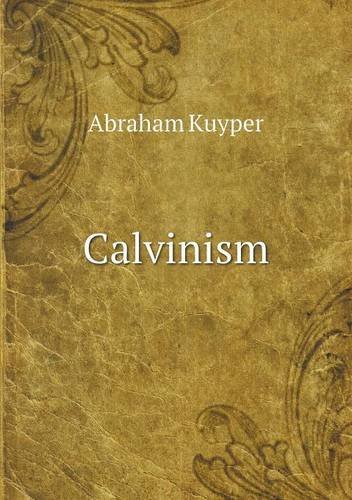 Cover for Abraham Kuyper · Calvinism (Pocketbok) (2013)