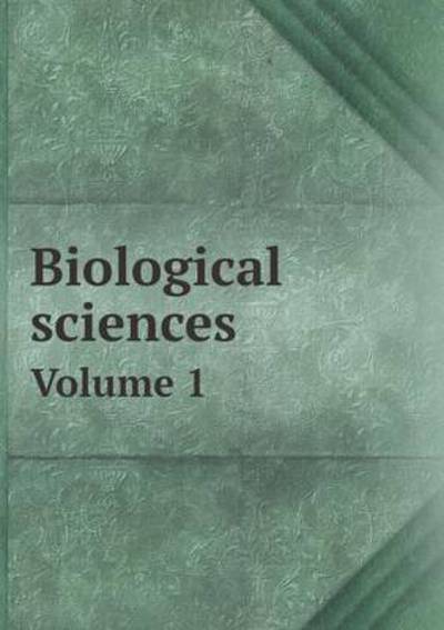 Cover for Stanford University · Biological Sciences Volume 1 (Paperback Book) (2015)