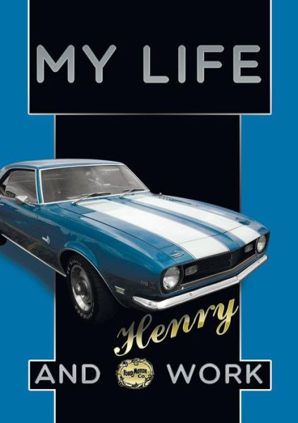 Cover for Mrs Henry Ford · My Life and Work An Autobiography of Henry Ford (Paperback Book) (2017)