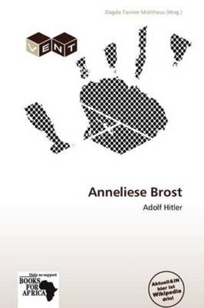 Cover for Dagda Tanner Mattheus · Anneliese Brost (Book) (2011)