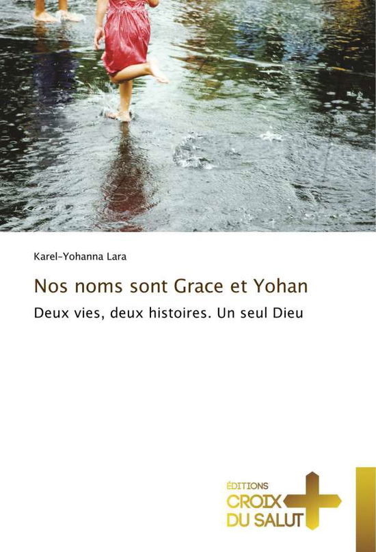 Cover for Lara · Nos noms sont Grace et Yohan (Book)