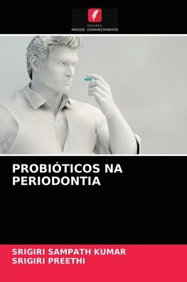 Cover for Srigiri Sampath Kumar · Probioticos Na Periodontia (Paperback Book) (2021)