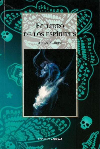 Cover for Allan Kardec · El Libro de Los Espiritus (Paperback Book) (2021)