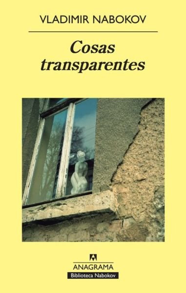 Cover for Vladimir Nabokov · Cosas Transparentes (Panorama De Narrativas) (Spanish Edition) (Paperback Book) [Spanish edition] (2013)