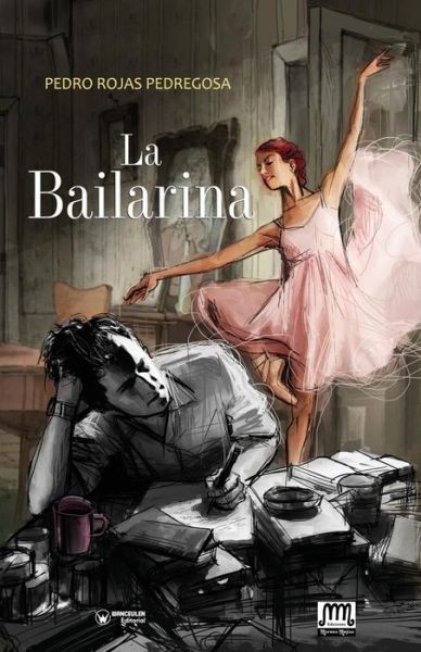 Cover for Pedro Rojas Pedregosa · La Bailarina (Paperback Book) (2018)