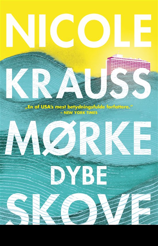 Cover for Nicole Krauss · Mørke, dybe skove (Heftet bok) [1. utgave] (2018)