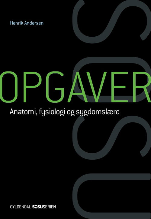 Cover for Henrik Andersen · Opgaver til anatomi, fysiologi og sygdomslære (Gebundesens Buch) [1. Ausgabe] (2019)