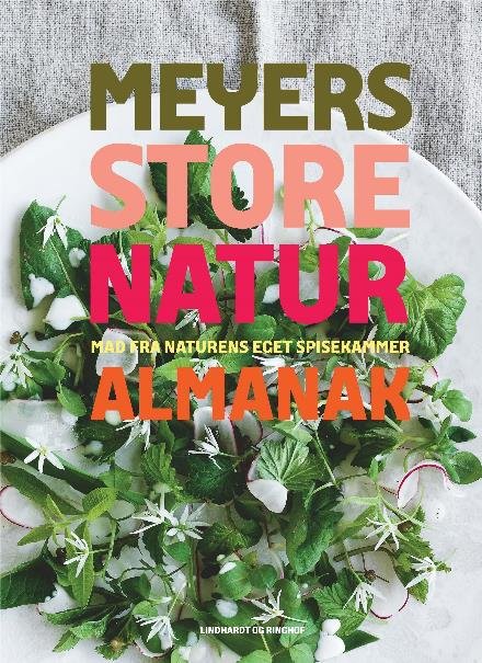 Cover for Claus Meyer · Meyers store naturalmanak (Indbundet Bog) [2. udgave] (2017)