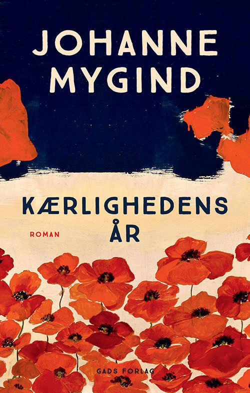 Cover for Johanne Mygind · Kærlighedens år (Bound Book) [1º edição] (2021)