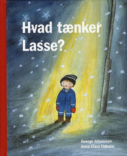 Cover for George Johansson · Hvad tænker Lasse? (Bound Book) [1. wydanie] (2009)