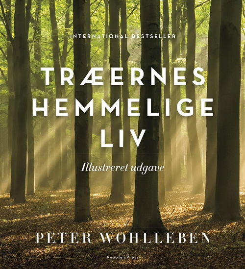 Træernes hemmelige liv, illustreret - Peter Wohlleben - Bøger - People'sPress - 9788772008455 - 12. oktober 2018