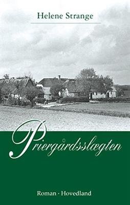 Cover for Helene Strange · Priergårdsslægten (Sewn Spine Book) [4e uitgave] (2004)
