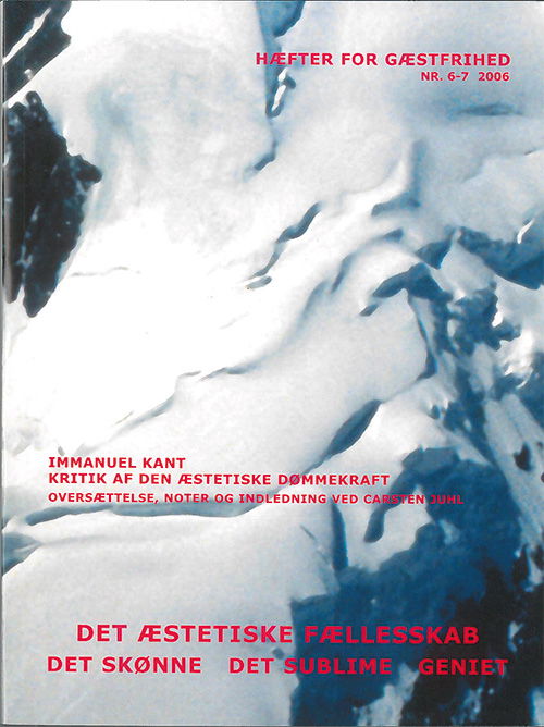 Hæfte for gæstfrihed nr. 6-7: Kritik af den æstetiske dømmekraft - Immanuel Kant - Books - Billedkunstskolernes Forlag - 9788779450455 - 2006