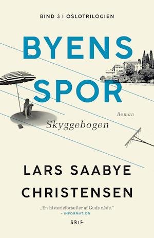 Byens spor 3 - Lars Saabye Christensen - Boeken - Grif - 9788793661455 - 1 november 2019