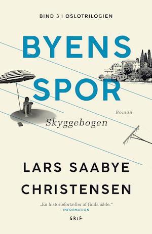 Byens spor 3 - Lars Saabye Christensen - Böcker - Grif - 9788793661455 - 1 november 2019