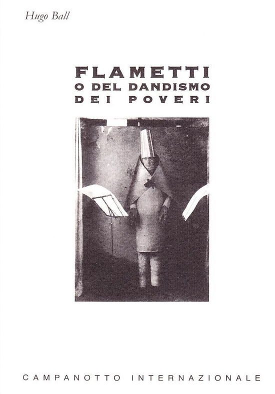 Cover for Hugo Ball · Flametti O Del Dandismo Dei Poveri (Book)