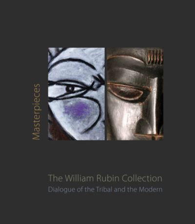 Masterpieces from the William Rubin Collection: Dialogue of the Tribal and the Modern and its Heritage -  - Libros - Skira - 9788857251455 - 6 de febrero de 2024