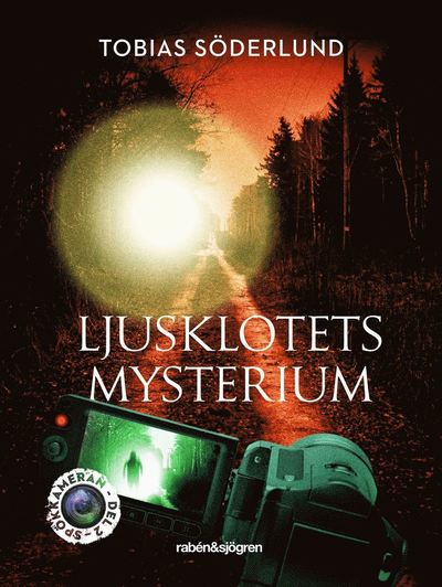 Cover for Tobias Söderlund · Spökkameran: Ljusklotets mysterium (Map) (2020)