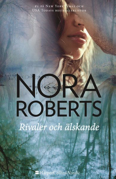 Cover for Nora Roberts · Rivaler och älskande (Map) (2017)