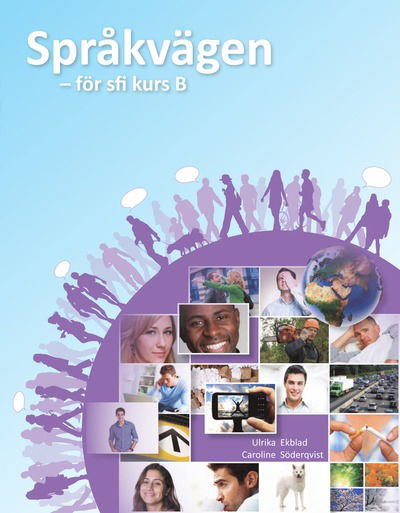 Cover for Caroline Söderqvist · Språkvägen sfi B Elevbok (Book) (2012)