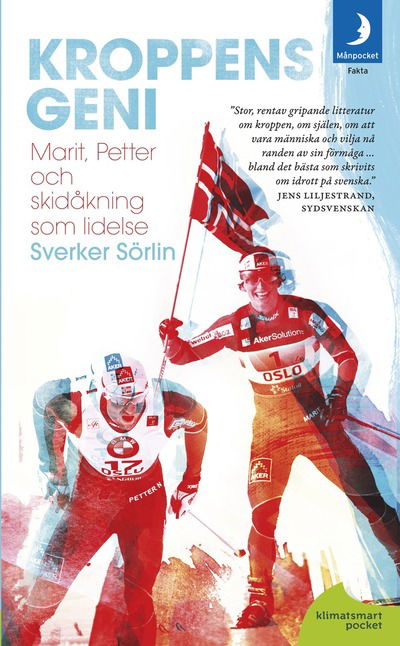 Cover for Sverker Sörlin · Kroppens geni: Marit, Petter och skidåkningen som lidelse (Paperback Book) (2011)