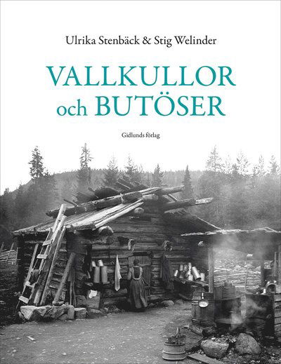 Stig Welinder · Butöser och vallkullor (Inbunden Bok) (2024)