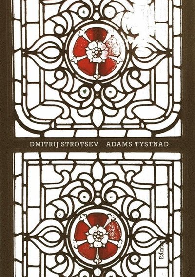 Cover for Dmitrij Strotsev · Adams tystnad (Book) (2015)