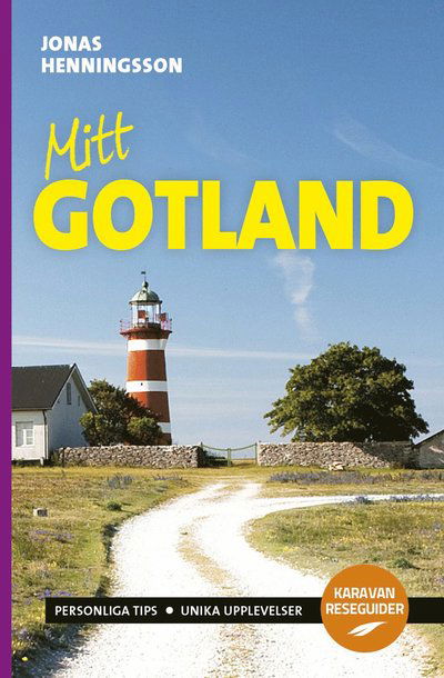 Mitt Gotland - Jonas Henningsson - Kirjat - Karavan Förlag - 9789188709455 - keskiviikko 24. toukokuuta 2023