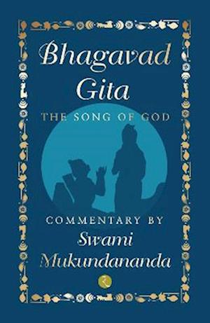 Cover for Swami Mukundananda · Bhagavad Gita: The Song of God (Hardcover Book) (2022)