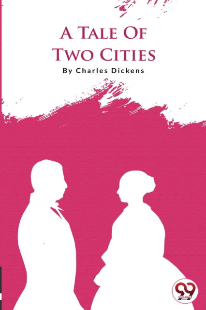 Cover for Charles Dickens · A Tale of Two Cities (Paperback Book) (2022)