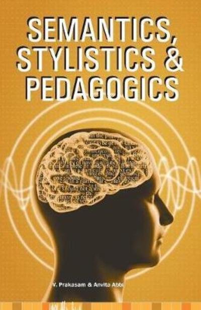 Cover for V Prakasam · Semantics, Stylistics &amp; Pedagogics (Paperback Book) (2018)